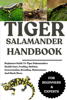 Tiger Salamander Handbook: Beginners Guide To T... B0F9TGW58C Book Cover