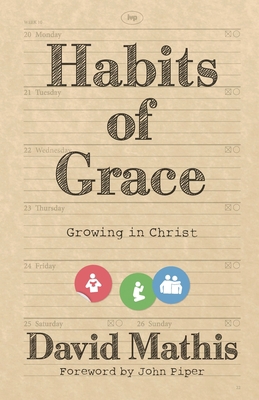 Habits of Grace: Growing In Christ 1783594179 Book Cover