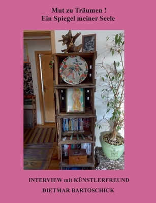 Mut zum Träumen !: Mein Leben im Interview (Ger... [German] 3756869547 Book Cover