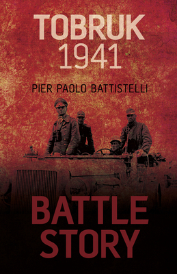 Tobruk 1941 0752468782 Book Cover