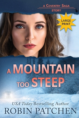 A Mountain Too Steep: Large Print Edition [Large Print] 1950029336 Book Cover