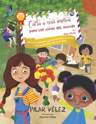 Carta a mis sueños para los niños del mundo [Spanish] 1951484746 Book Cover