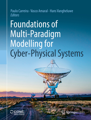 Foundations of Multi-Paradigm Modelling for Cyb... 3030439453 Book Cover
