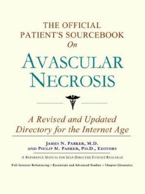 The Official Patient's Sourcebook on Avascular ... 0597831602 Book Cover