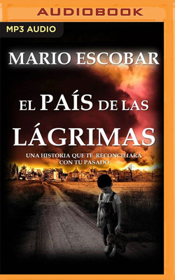 El País de Las Lágrimas (Narración En Castellan... [Spanish] 179971246X Book Cover