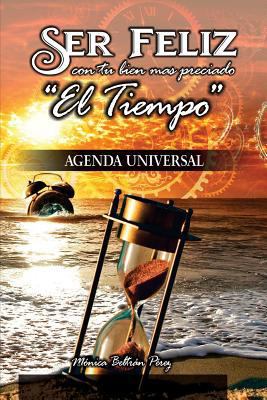Agenda Universal -- (Ser Feliz Con Tu Bien Más ... [Spanish] 8417781005 Book Cover