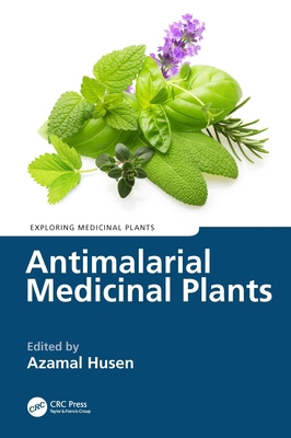 Antimalarial Medicinal Plants 1032457155 Book Cover