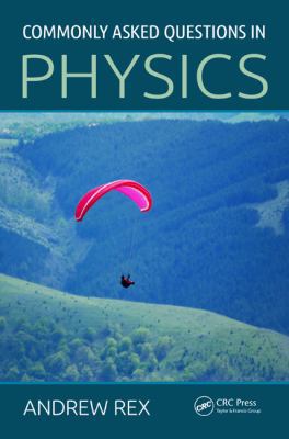 Commonly Asked Questions in Physics 1466560177 Book Cover
