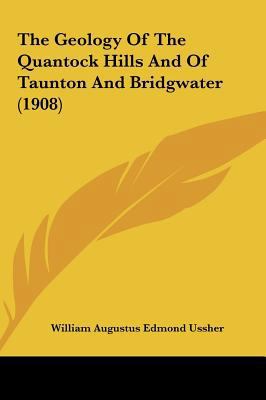 The Geology Of The Quantock Hills And Of Taunto... 1162259337 Book Cover