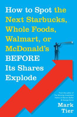 How to Spot the Next Starbucks, Whole Foods, Wa... 1250071569 Book Cover
