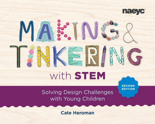 Making and Tinkering with Stem: Solving Design ... 1952331420 Book Cover