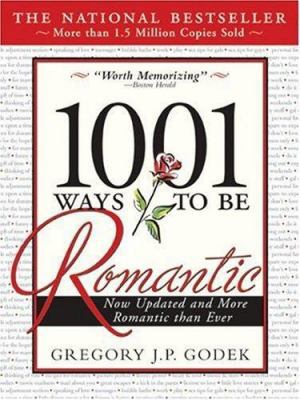 1001 Ways to Be Romantic 1402210043 Book Cover