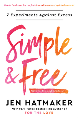 Simple and Free: 7 Experiments Against Excess 0593236769 Book Cover