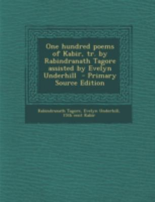 One Hundred Poems of Kabir, Tr. by Rabindranath... 1294823213 Book Cover