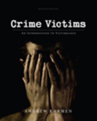 Crime Victims: An Introduction to Victimology 0495599298 Book Cover