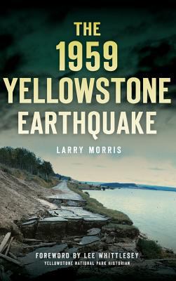 The 1959 Yellowstone Earthquake 1540203360 Book Cover