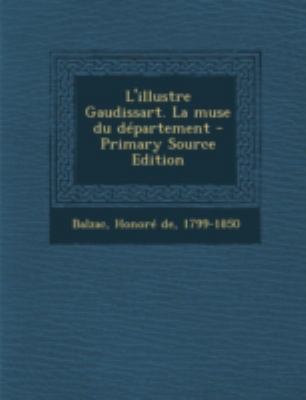 L'Illustre Gaudissart. La Muse Du D?partement [French] 129345415X Book Cover