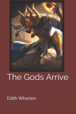 The Gods Arrive 1702045870 Book Cover