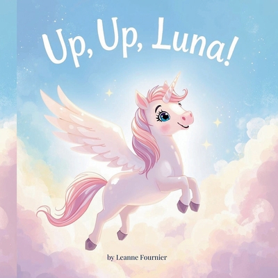 Up, Up, Luna! B0GBW5PDJ3 Book Cover