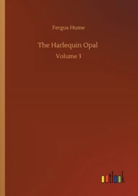 The Harlequin Opal: Volume 3 3752337494 Book Cover