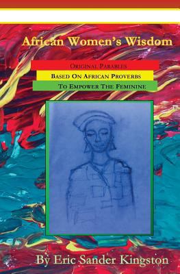 African Women's Wisdom: Original Parables Built... 0929934032 Book Cover