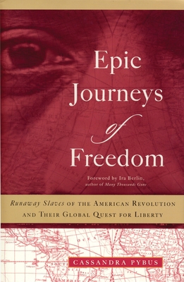 Epic Journeys of Freedom: Runaway Slaves of the... 0807055158 Book Cover