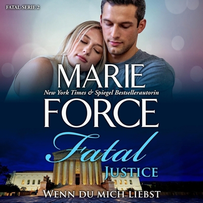 Fatal Justice - Wenn Du Mich Liebst B0DFSP9TRN Book Cover