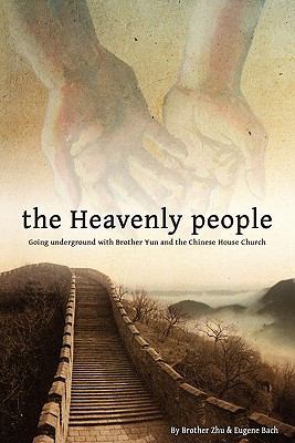 The Heavenly People: Going Underground with Bro... 1936533065 Book Cover