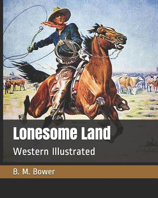 Lonesome Land: Western Illustrated 1070123633 Book Cover