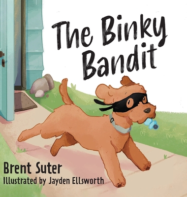 The Binky Bandit 1645385035 Book Cover