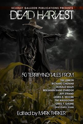 Dead Harvest: A Collection of Dark Tales 0692323384 Book Cover