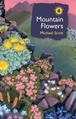 Mountain Flowers (British Wildlife Collection) 1472967186 Book Cover