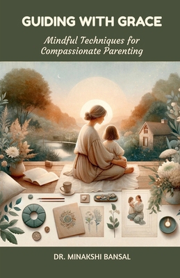 Guiding with Grace: Mindful Techniques for Comp... B0D3XXWBPZ Book Cover