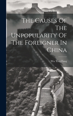 The Causes Of The Unpopularity Of The Foreigner... B0CM6TQ3RD Book Cover