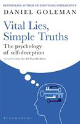 Vital Lies, Simple Truths: The Psychology of Se... 0747534993 Book Cover