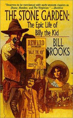 The Stone Garden: The Epic Life of Billy The Kid 0812570057 Book Cover