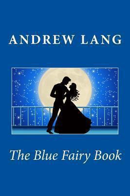 The Blue Fairy Book 148203641X Book Cover