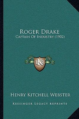 Roger Drake: Captain Of Industry (1902) 116492401X Book Cover