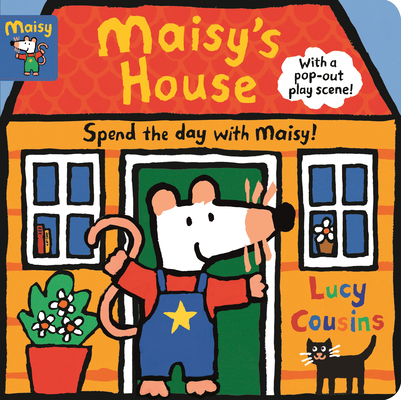 Maisy's House: Complete with Durable Play Scene... 1536203785 Book Cover