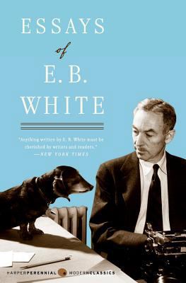 Essays of E. B. White 006214989X Book Cover