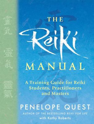The Reiki Manual: A Training Guide for Reiki St... 0749942517 Book Cover