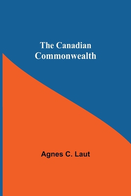 The Canadian Commonwealth 9354595278 Book Cover