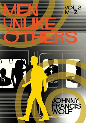 Men Unlike Others, Vol. 2, M-Z 1958531189 Book Cover