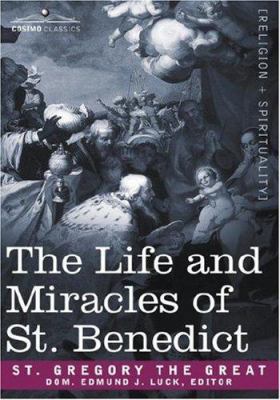 The Life and Miracles of St. Benedict 1602065810 Book Cover