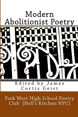 Modern Abolitionist Poetry The Park West High P... 1983484865 Book Cover