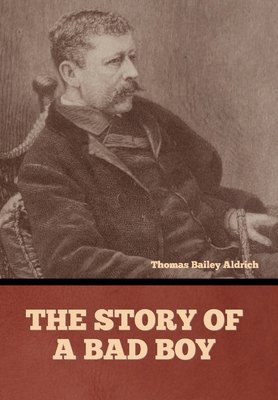 The Story of a Bad Boy B0FQQ79HYQ Book Cover