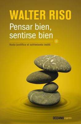 Pensar Bien, Sentirse Bien: NADA Justifica El S... [Spanish] 6075270159 Book Cover