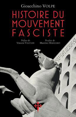 Histoire du mouvement fasciste [French] 1912853051 Book Cover