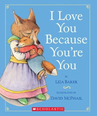 I Love You Because You're You 0439206561 Book Cover