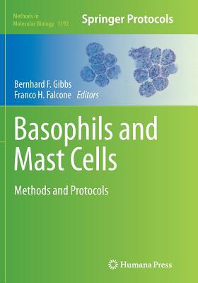 Basophils and Mast Cells: Methods and Protocols 1493954091 Book Cover